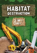 Cover: Habitat Destruction - BookLife Publishing