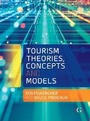 Cover: Tourism Theories, Concepts and Models - Goodfellow Publishers Limited