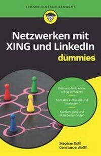 Abbildung von: Netzwerken mit Xing und LinkedIn für Dummies - Wiley-VCH