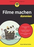 Cover: Filme machen f&uuml;r Dummies - Wiley-VCH