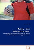 Cover: Rugby - eine M&auml;nnerdom&auml;ne? - VDM Verlag Dr. Mueller e.K.