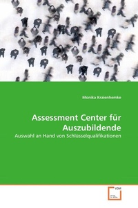 Abbildung von: Assessment Center für Auszubildende - VDM Verlag Dr. Mueller e.K.