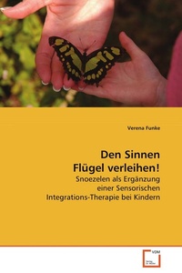 Abbildung von: Den Sinnen Flügel verleihen! - VDM Verlag Dr. Mueller e.K.