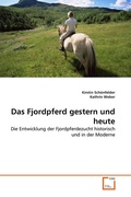 Cover: Das Fjordpferd gestern und heute - VDM Verlag Dr. Mueller e.K.