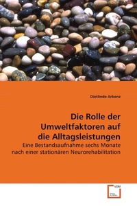 Abbildung von: Die Rolle der Umweltfaktoren auf die Alltagsleistungen - VDM Verlag Dr. Mueller e.K.