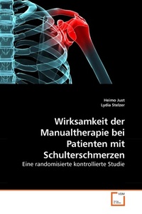 Abbildung von: Wirksamkeit der Manualtherapie bei Patienten mit Schulterschmerzen - VDM Verlag Dr. Mueller e.K.