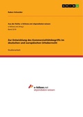Cover: Zur Entwicklung des Kommerzialitaetsbegriffs im deutschen und europaeischen Urheberrecht - GRIN Verlag
