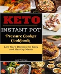 Cover: Keto Instant Pot Pressure Cooker Cookbook - BookRix