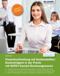 Abbildung von: Finanzbuchhaltung mit Kostenstellen/Kostenträgern in der Praxis - Bildner Verlag