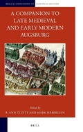 Cover: A Companion to Late Medieval and Early Modern Augsburg - Brill