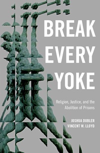 Abbildung von: Break Every Yoke - OUP eBook