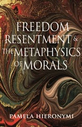 Bild: Freedom, Resentment, and the Metaphysics of Morals - Princeton University Press