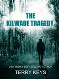 Cover: The Kilwade Tragedy - Terry Keys