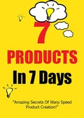 Cover: 7 Products in 7 Days (Better You Books Money, #1) - Better You Books Money