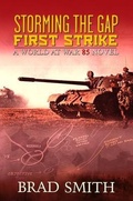 Cover: Storming the Gap First Strike - Lock 'n Load Publishing, LLC.