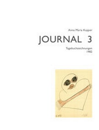 Enlarge image Cover: Anna Maria Kupper - Journal 3 - Quart Verlag