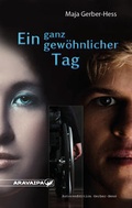 Cover: Ein ganz gew&ouml;hnlicher Tag - Aravaipa