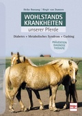 Cover: Wohlstandskrankheiten unserer Pferde - M&uuml;ller R&uuml;schlikon