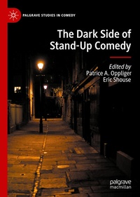 Abbildung von: The Dark Side of Stand-Up Comedy - Palgrave Macmillan