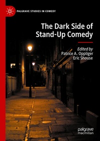Abbildung von: The Dark Side of Stand-Up Comedy - Palgrave Macmillan