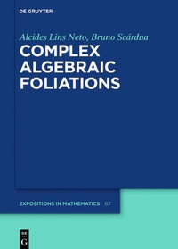Abbildung von: Complex Algebraic Foliations - De Gruyter