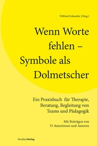 Abbildung von: Wenn Worte fehlen - Symbole als Dolmetscher - Studien Verlag