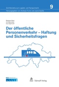 Cover: Der &ouml;ffentliche Personenverkehr - Haftung und Sicherheitsfragen - St&auml;mpfli Verlag AG