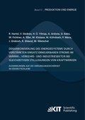 Cover: Dekarbonisierung des Energiesystems durch verst&auml;rkten Einsatz erneuerbaren Stroms im W&auml;rme-, Verkehrs- und Industriesektor bei gleichzeitigen Stilllegungen von Kraftwerken - Auswirkungen auf die Versorgungssicherheit in S&uuml;ddeutschland - KIT Scientific Publishing