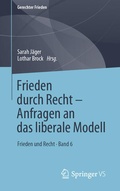 Cover: Frieden durch Recht - Anfragen an das liberale Modell - Springer VS