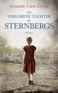 Abbildung von: Die verlorene Tochter der Sternbergs - Eichborn