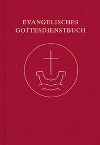 Abbildung von: Evangelisches Gottesdienstbuch - Luther-Verlag