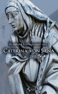 Cover: Caterina von Siena - Bernardus Verlag