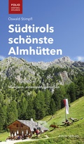 Cover: S&uuml;dtirols sch&ouml;nste Almh&uuml;tten - Folio