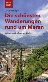 Abbildung von: Die schönsten Wanderungen rund um Meran - Folio
