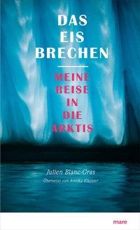 Abbildung von: Das Eis brechen - mareverlag