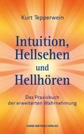 Cover: Intuition, Hellsehen und Hellh&ouml;ren - Hans-Nietsch-Verlag
