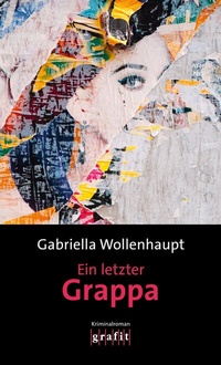 Abbildung von: Ein letzter Grappa - GRAFIT