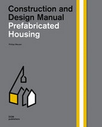 Enlarge image Cover: Prefabricated Housing. Construction and Design Manual - DOM publishers