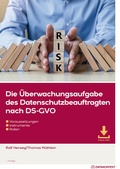 Cover: Die &Uuml;berwachungsaufgabe des Datenschutzbeauftragten nach DS-GVO - Datakontext