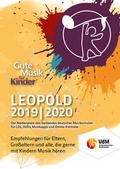 Cover: Gute Musik f&uuml;r Kinder. LEOPOLD. Der Medienpreis des Verbandes deutscher... / Gute Musik f&uuml;r Kinder LEOPOLD 2019/2020 - Verband dt. Musikschulen