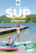Cover: SUP-Guide K&auml;rnten - Thomas Kettler Verlag