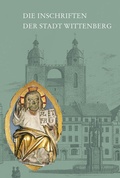 Cover: Die Inschriften der Stadt Wittenberg - Reichert Verlag