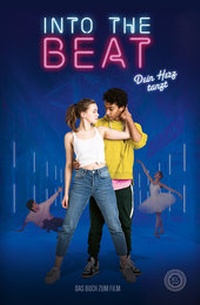 Enlarge image Cover: INTO THE BEAT - 360 Grad Verlag und Medien