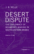 Cover: Desert Dispute: the Diplomacy of Boundary-Making in South-Eastern Arabia (3 Vol Set) - Gerlach Press