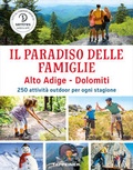 Cover: Il paradiso delle famiglie Alto Adige - Dolomiti - Athesia-Tappeiner Verlag