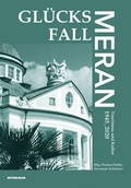 Cover: Gl&uuml;cksfall Meran - Athesia-Tappeiner Verlag