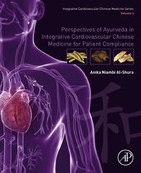 Abbildung von: Perspectives of Ayurveda in Integrative Cardiovascular Chinese Medicine for Patient Compliance - Academic Press