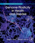 Cover: Genome Plasticity in Health and Disease - Academic Press