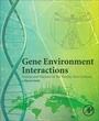 Cover: Gene Environment Interactions - Academic Press
