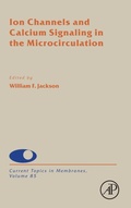 Cover: Ion Channels and Calcium Signaling in the Microcirculation: Volume 85 - Academic Press